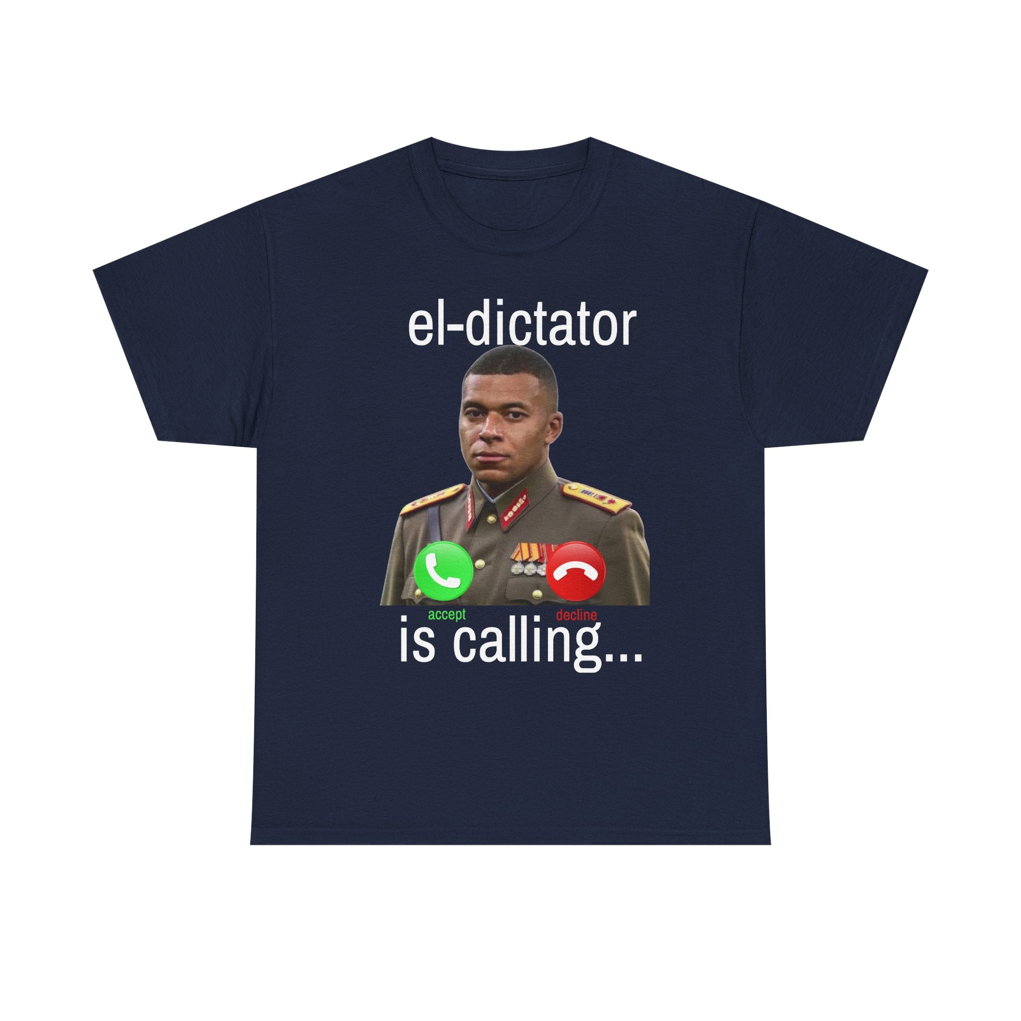 “el-dictator is calling…” t-shirt