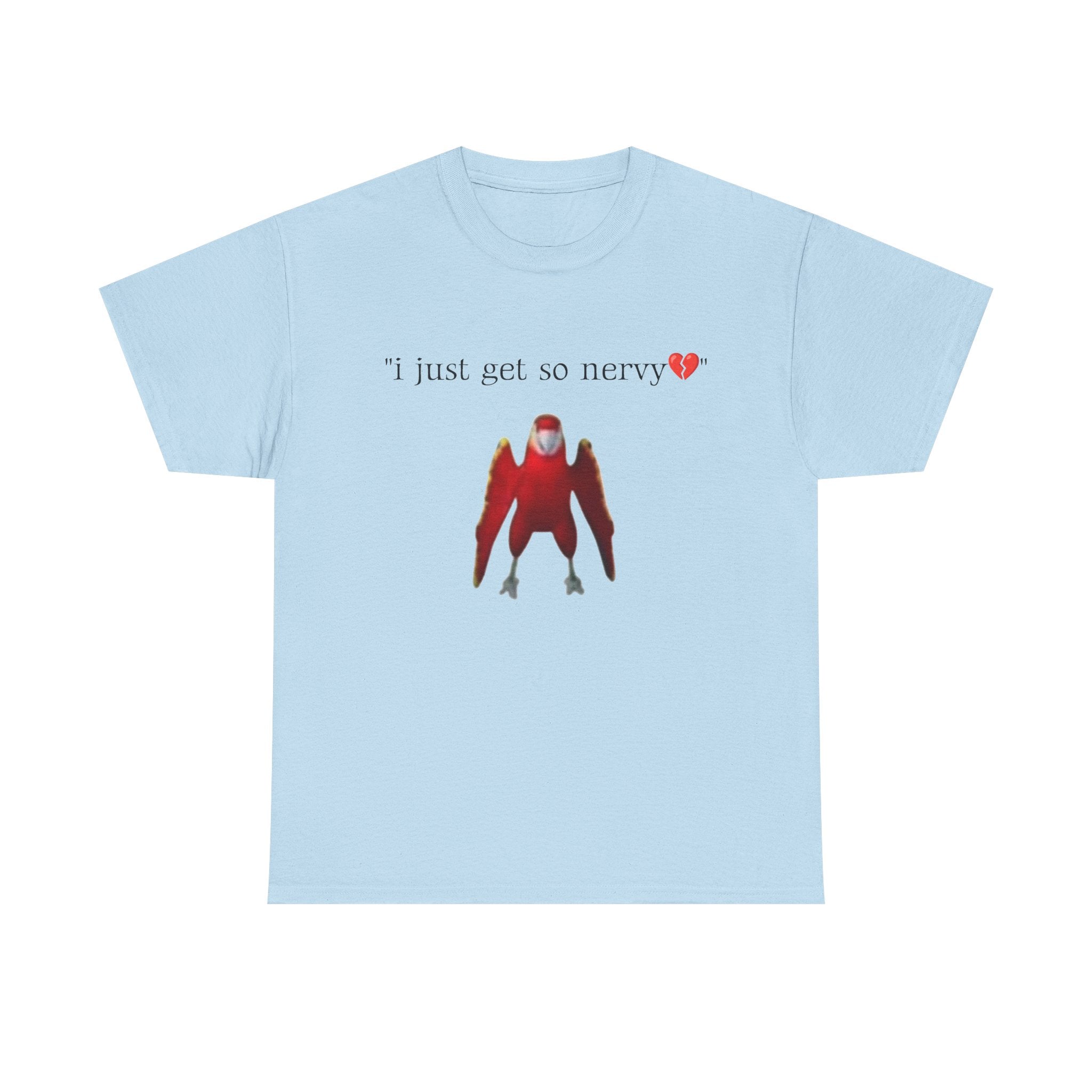 "i just get so nervy" parrot meme t-shirt
