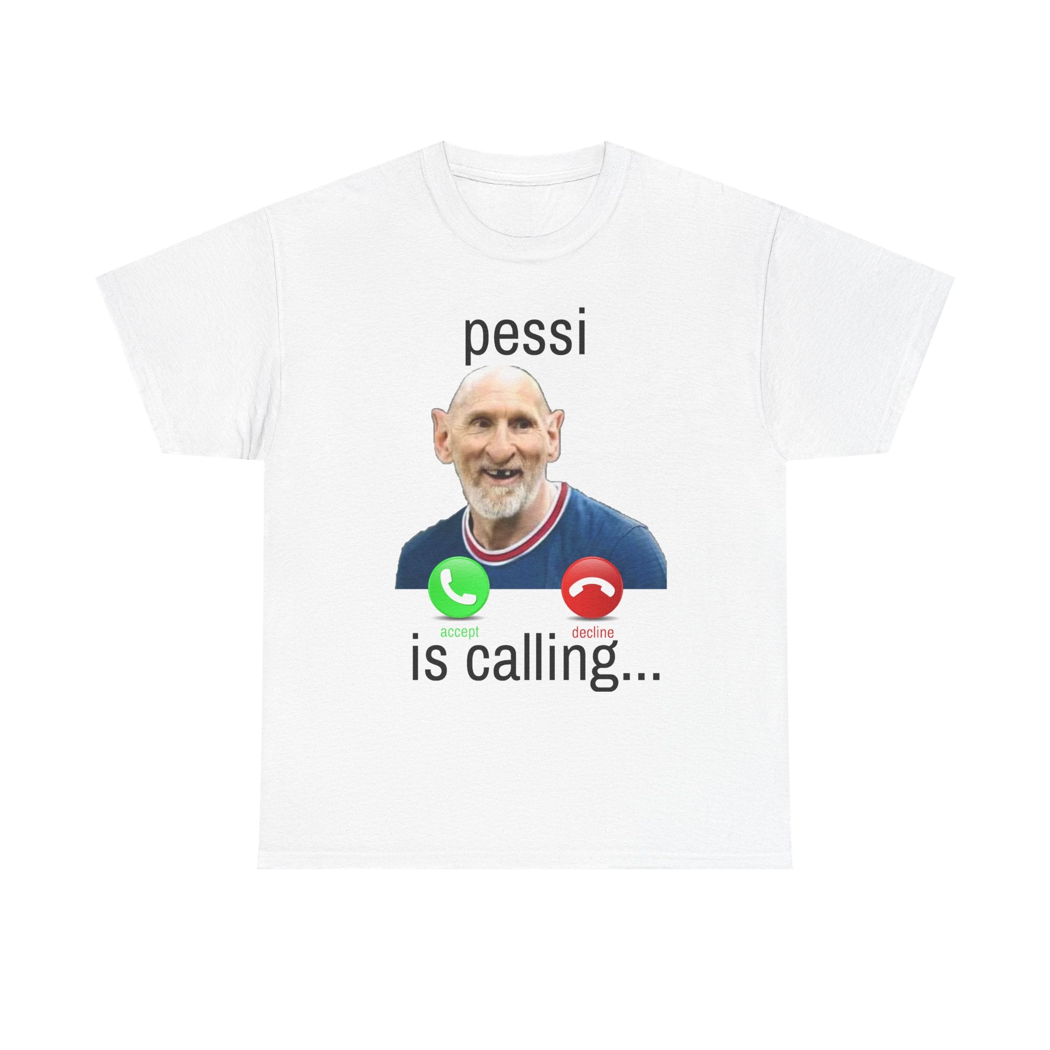 "pessi is calling" t-shirt