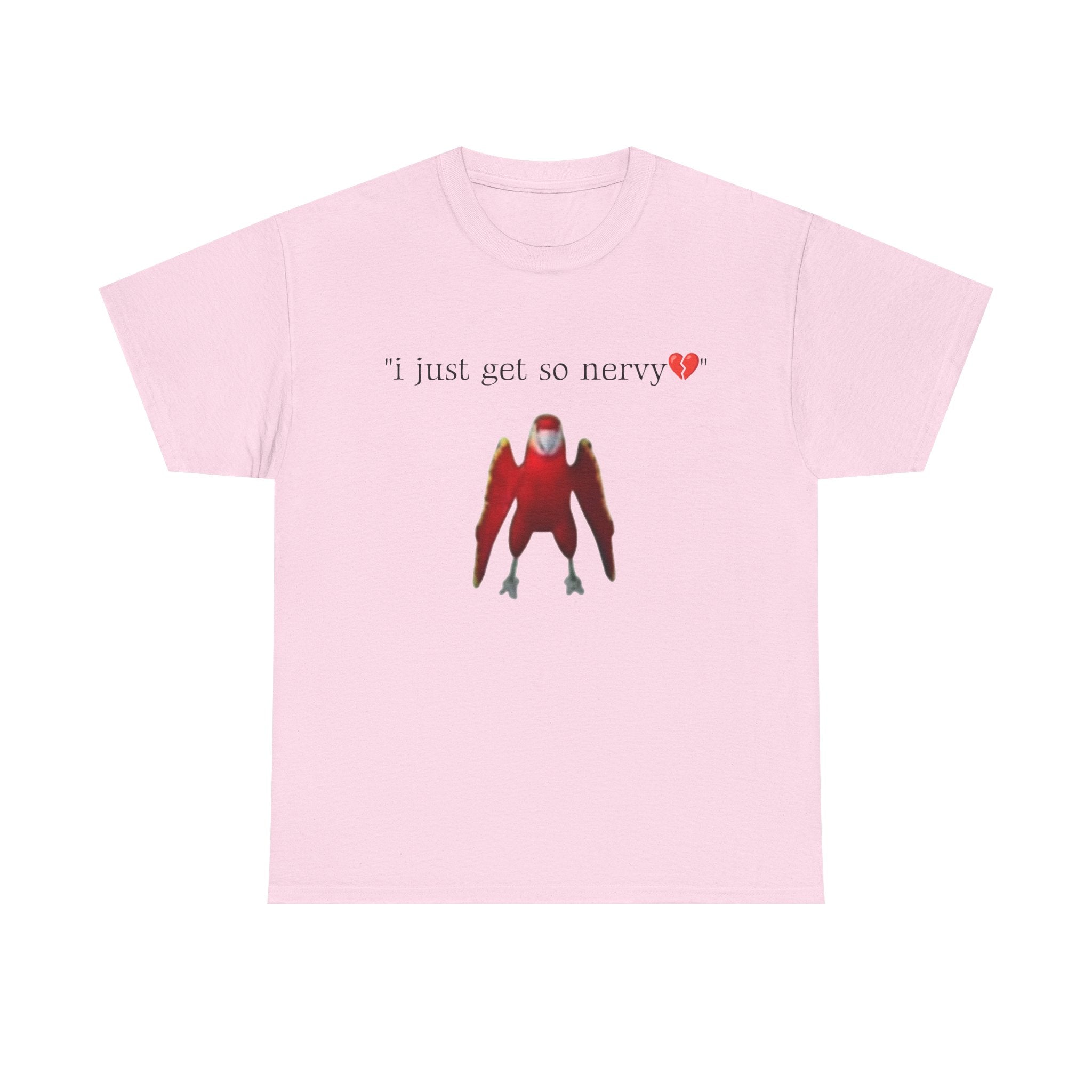 "i just get so nervy" parrot meme t-shirt