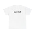 "built diff." t-shirt