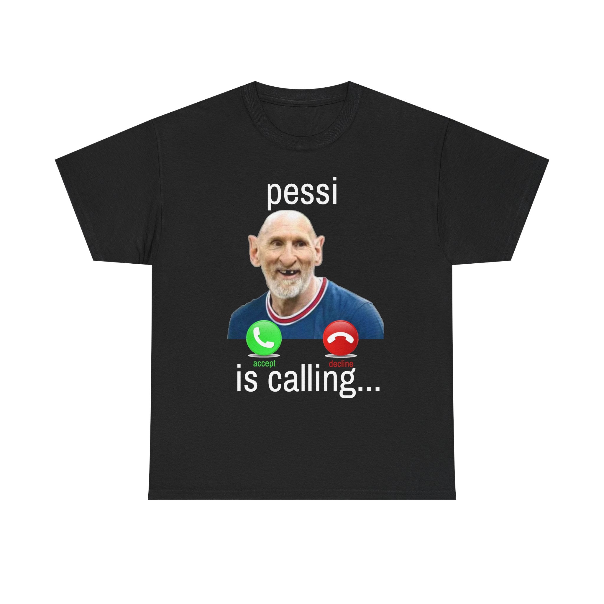 "pessi is calling" t-shirt